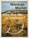 Cover image for Why Are We in Vietnam?